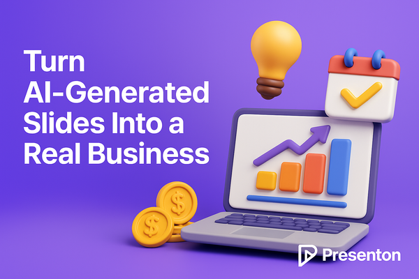 How to Turn AI-Generated Slides Into a Real Business